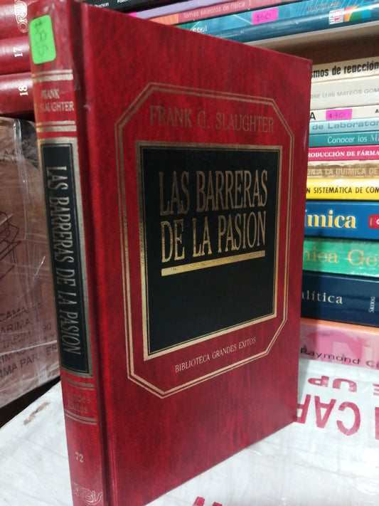 LAS BARRERAS DEL AL PASION POR FRANK G.SLAUGHTER USADO NOVELA JUÁREZ