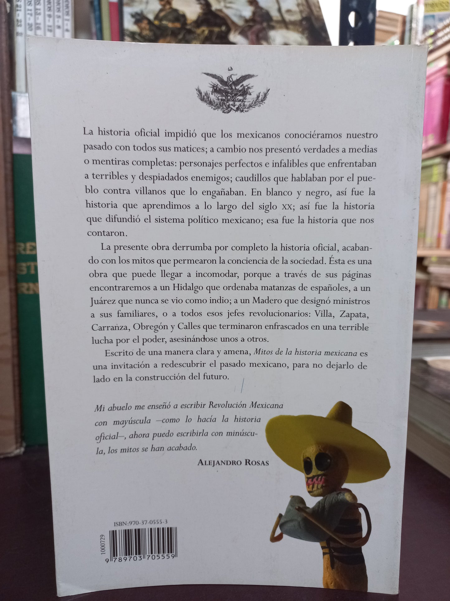 MITOS DE LA HISTORIA MEXICANA DE HIDALGO A ZEDILLO POR ALEJANDRO ROSAS USADO POLÍTICA LITERARIO 305