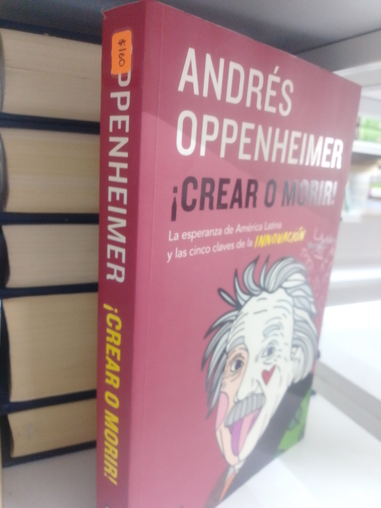 CREAR O MORIR ANDRES OPPENHEIMER USADO POLITICA JUAREZ 515