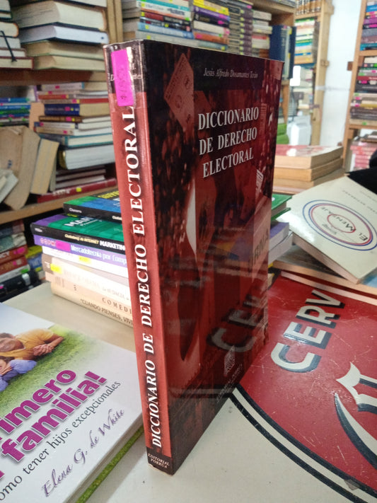 DICCIONARIO DE DERECHO ELECTORAL POR JESUS ALFREDO DOSAMANTES TERAN USADO DERECHO LITERARIO 207
