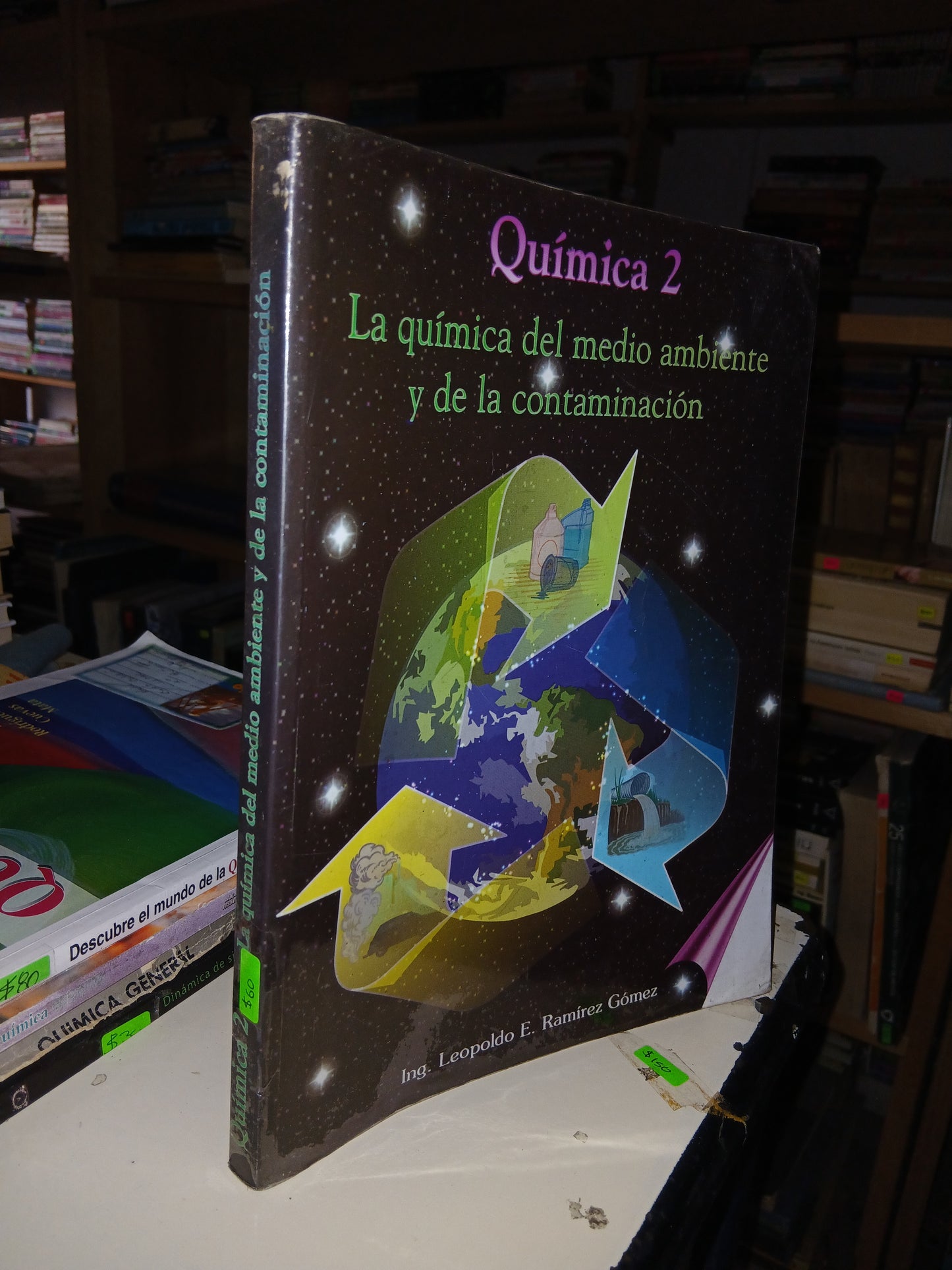 QUÍMICA 2. LA QUÍMICA DEL MEDIO AMBIENTE Y DE LA CONTAMINACIÓN POR LEOPOLDO E. RAMIREZ GÓMEZ USADO QUÍMICA LITERARIO 207
