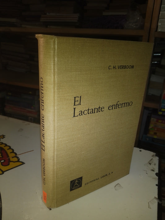 EL LACTANTE ENFERMO POR C.H. VERBOOM USADO MEDICINA LITERARIO 207
