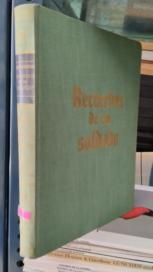 RECUERDOS DE UN SOLDADO POR EL GENERAL GUDERIAN LIBRO USADO HISTORIA ALDAMA