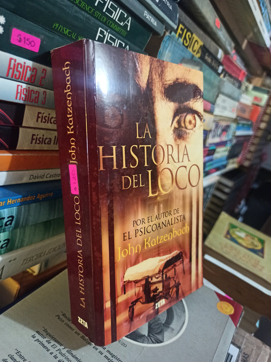 LA HISTORIA DEL LOCO POR JOHN KATZENBACH USADO NOVELAS JUAREZ