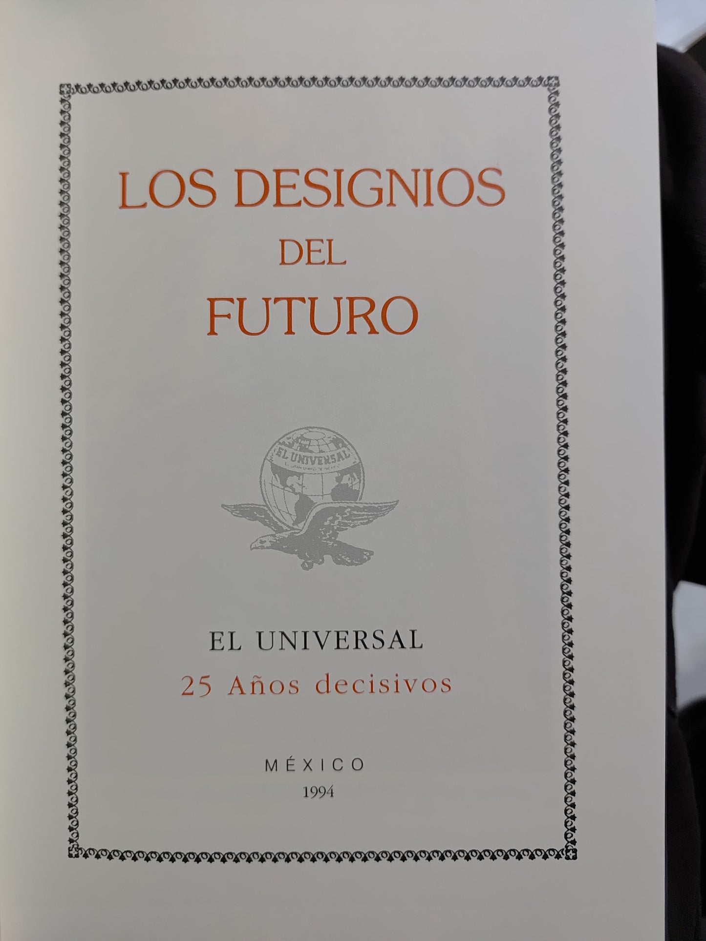 LOS DESIGNOS DEL FUTURO POR EL UNIVERSAL USADO POLITICA JUAREZ