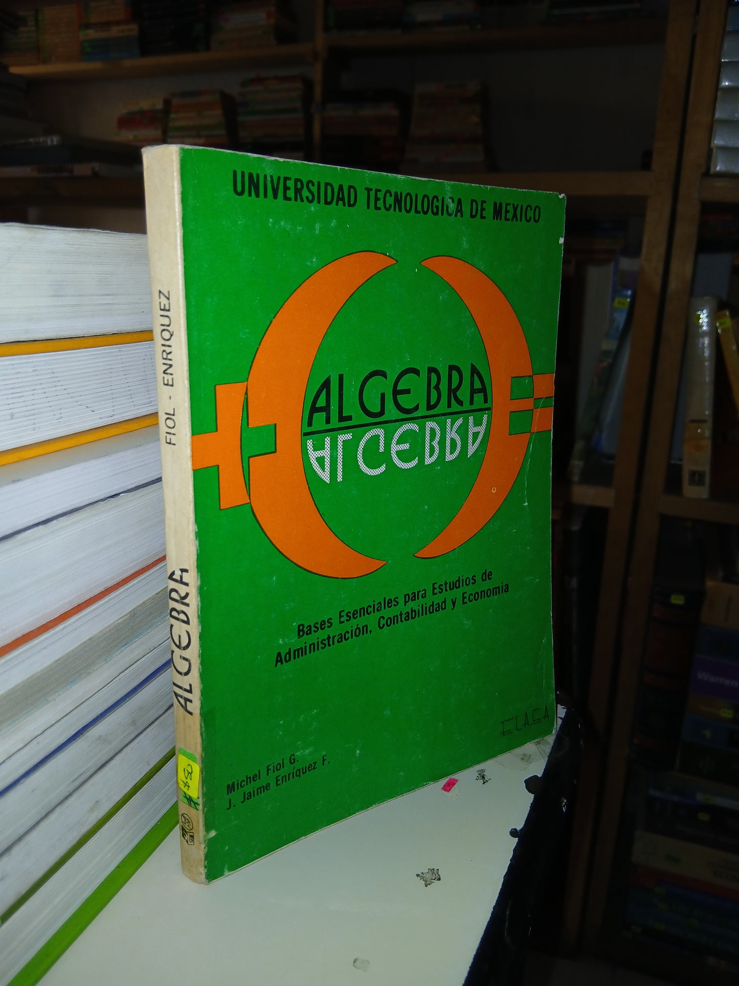 ÁLGEBRA POR MICHEL FIOL G. Y J. JAIME ENRÍQUEZ F. USADO ÁLGEBRA LITERARIO 207