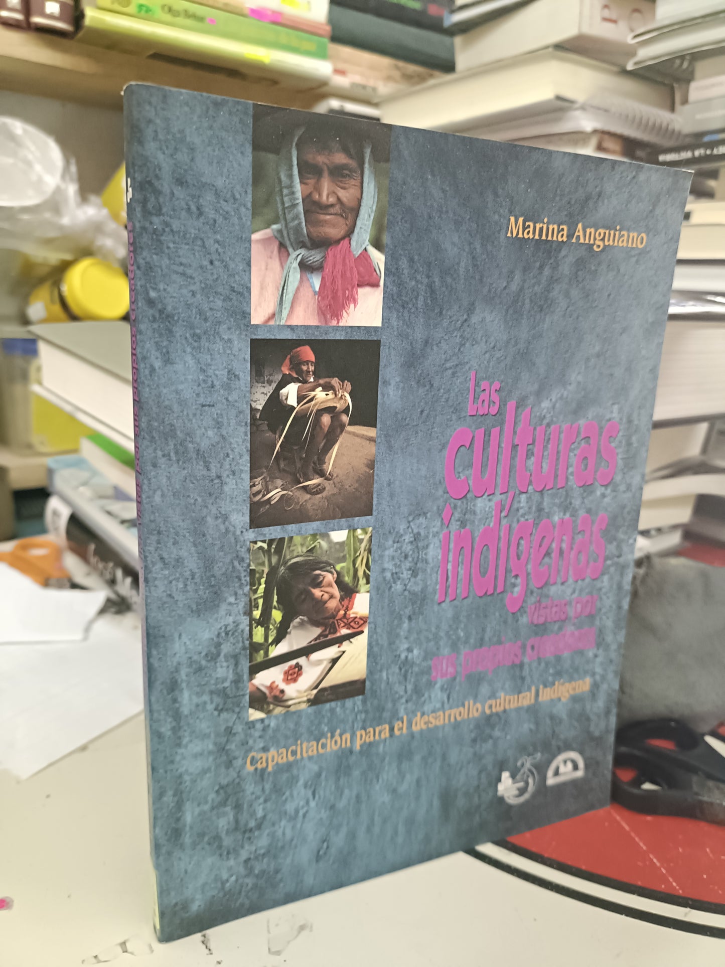 LAS CULTURAS INDIGENAS VISTAS POR SUS PROPIOS CREADORES POR MARINA ANGUIANO USADO POLÍTICA LITERARIO 207