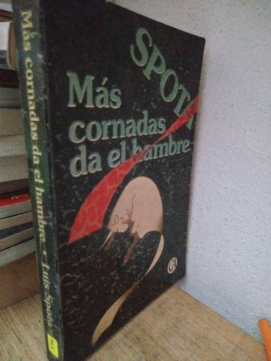 MAS CORNADAS DA LA HAMBRE SPOTA USADO NOVELA LITERARIO 305