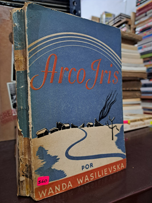 ARCO IRIS WANDA WASILIEVSKA USADO NOVELA LITERARIO 305