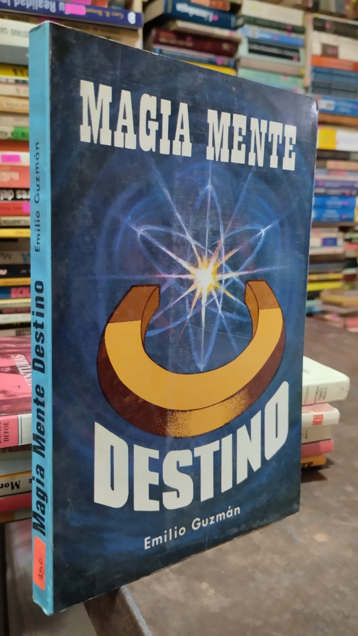 MAGIA MENTE DESTINO POR EMILIO GUZMAN LIBRO USADO NOVELAS ALDAMA