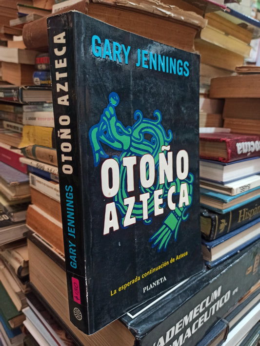 OTOÑO AZTECA POR GARY JENNINGS USADO NOVELAS ALDAMA