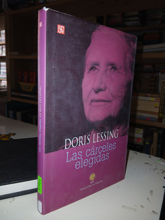 LAS CÁRCELES ELEGIDAS POR DORIS LESSING USADO NOVELA LITERARIO 207