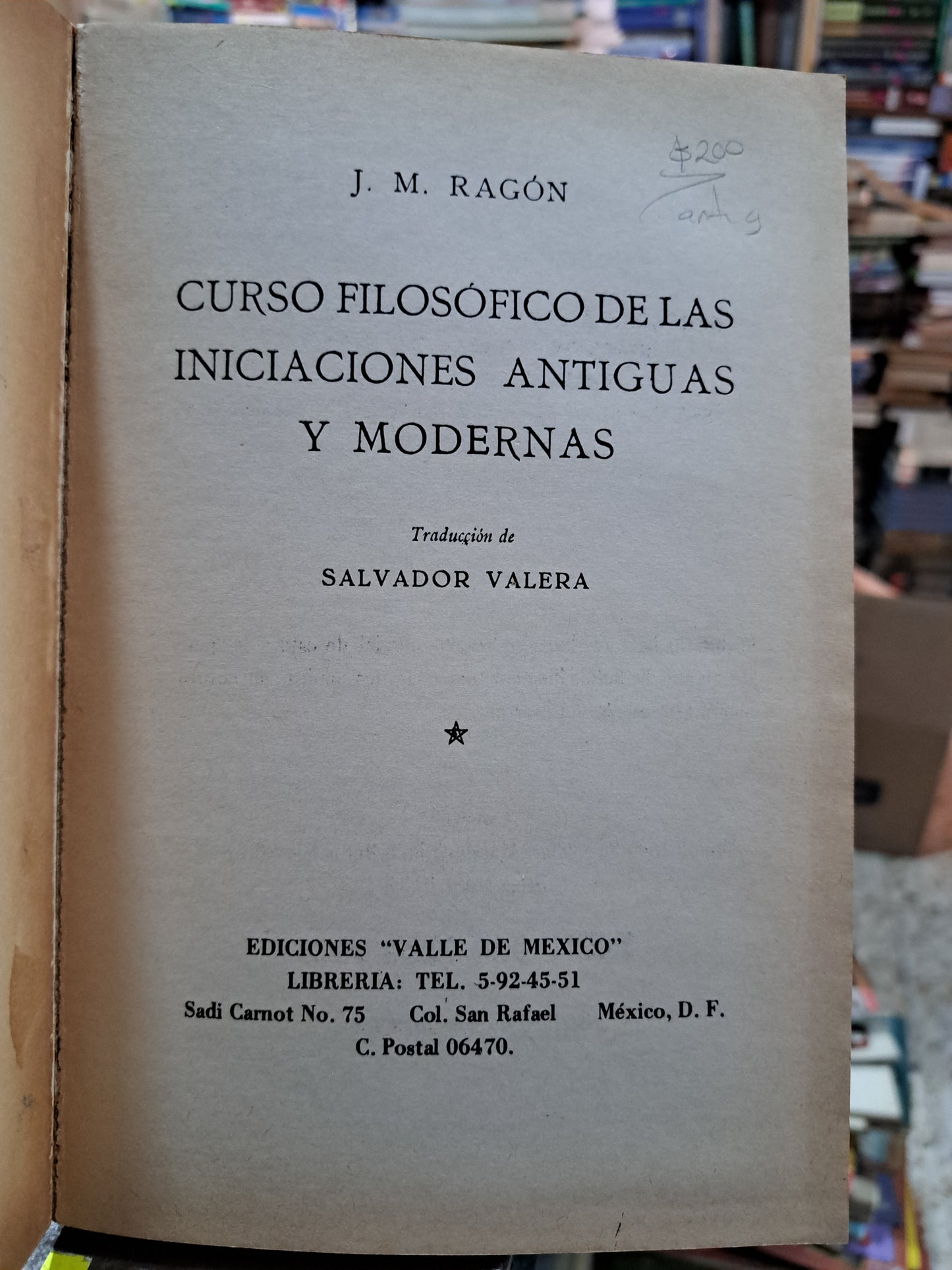 CURSOS FILOSOFICOS DE LAS INICIACIONES ANTIGUAS Y MODERNAS J.M. RAGON USADO ANTIGUO ALDAMA