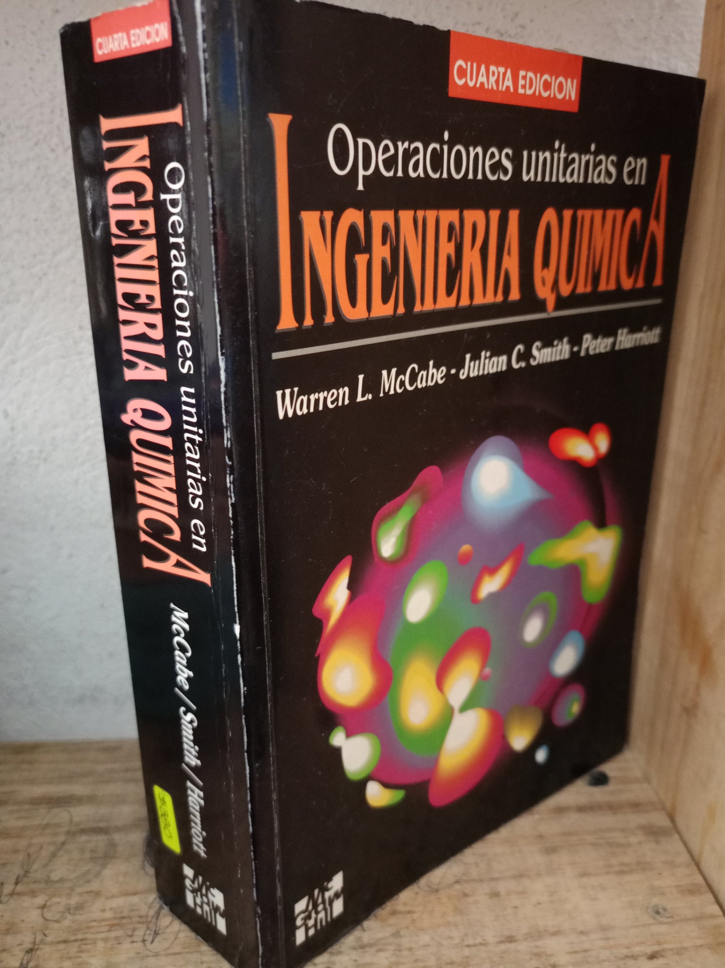 OPERACIONES UNITARIAS EN INGENIERÍA QUIMICA POR WARREN L. MCCABE JULIAN C. SMITH PETER HARRIOTT USADO QUIMICA LITERARIO 305