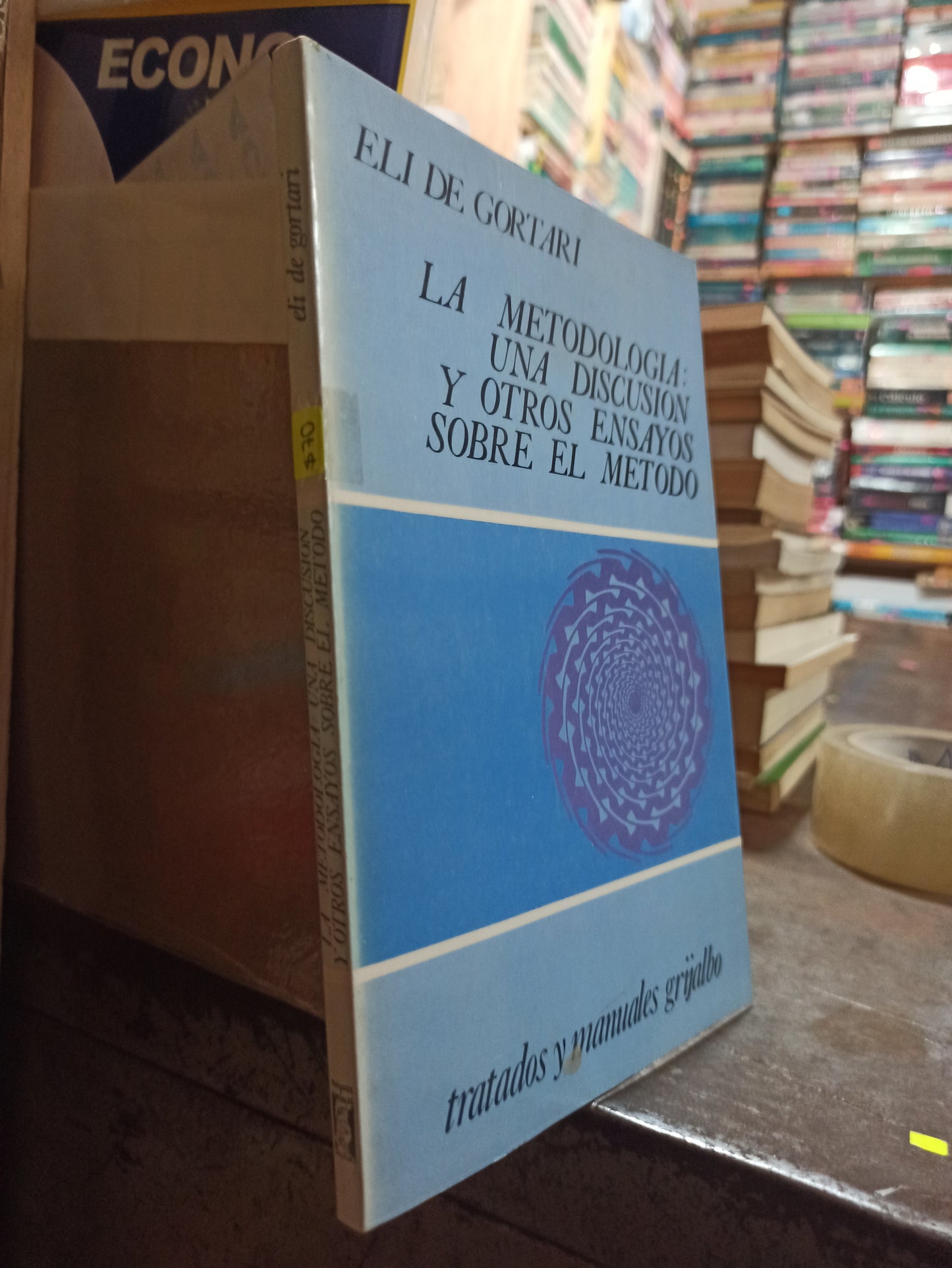 LA METODOLOGIA UNA DISCUSION Y OTROS ENSAYOS SOBRE EL METODO POR ELI DE GORTARI USADO SOCIOLOGÍA ALDAMA