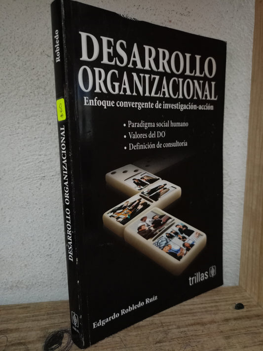 DESARROLLO ORGANIZACIONAL POR EDGARDO ROBLEDO RUIZ USADO ADMINISTRACIÓN LITERARIO 305