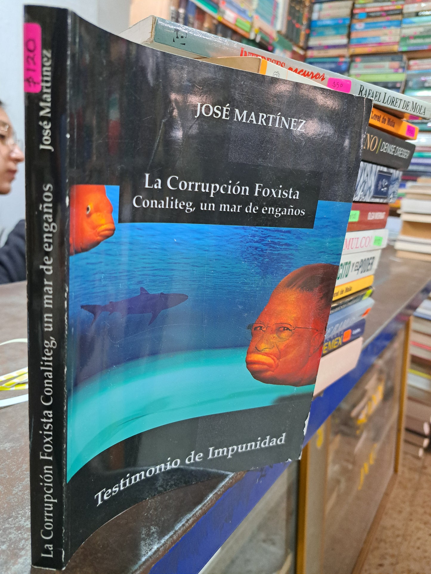 LA CORRUPCION FOXISTA CONALITEG UN MAR DE ENGAÑOS JOSE MARTÍNEZ USADO POLÍTICA ALDAMA