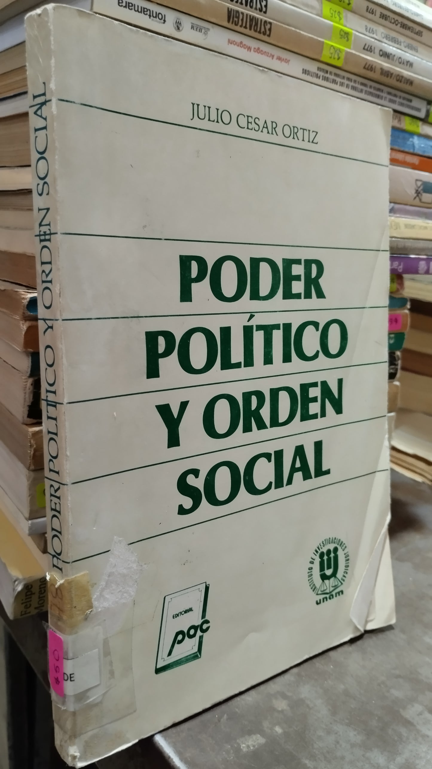 PODER POLITICA Y ORDEN SOCIAL POR JULIO CESAR ORTIZ LIBRO USADO POLITICA ALDAMA