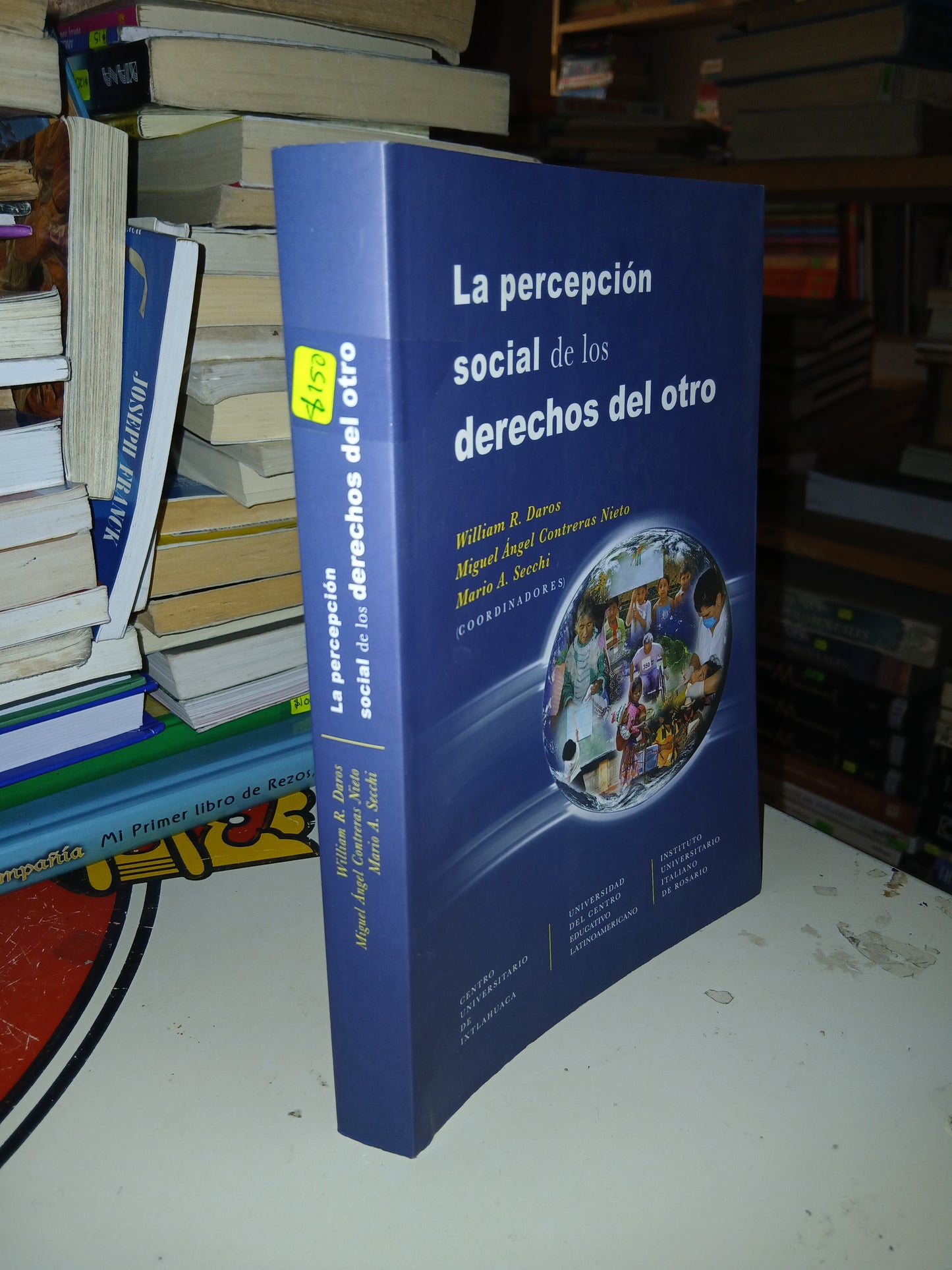 LA PERCEPCIÓN SOCIAL DE LOS DERECHOS DEL OTRO POR R. DAROS, CONTRERAS NIETO Y A. SECCHI USADO DERECHO LITERARIO 207
