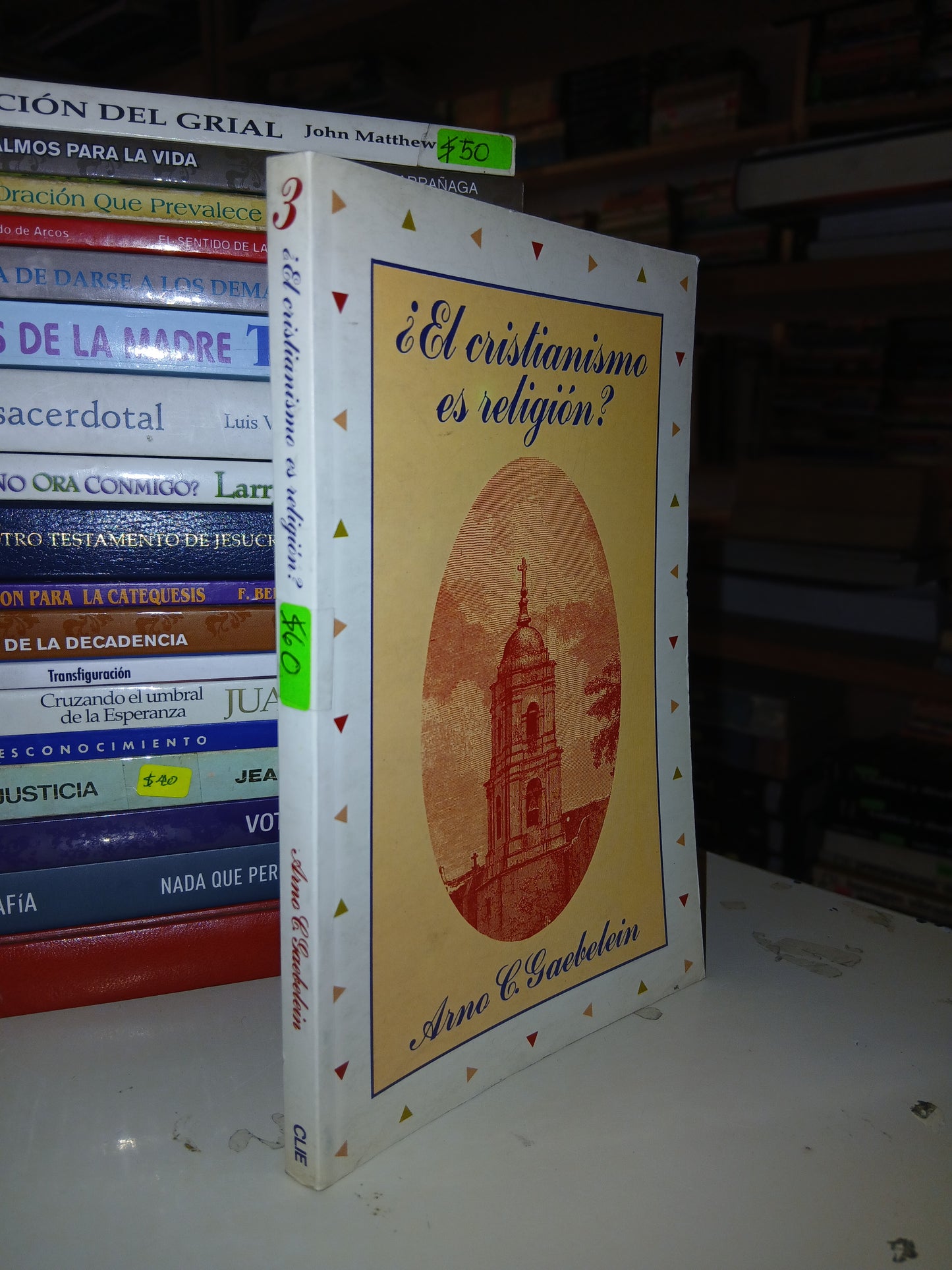 ¿EL CRISTIANISMO ES RELIGIÓN? POR ARNO C. GAEBELEIN USADO RELIGIÓN LITERARIO 207