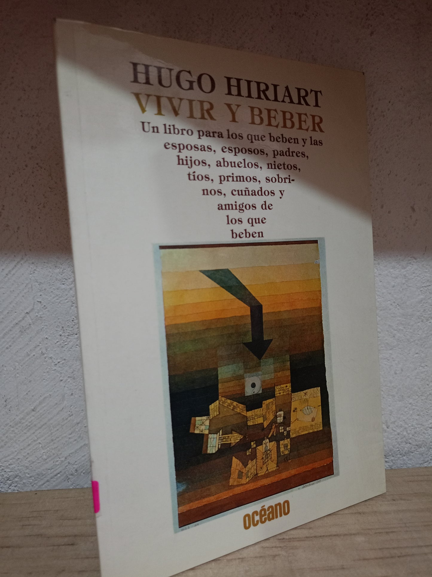 VIVIR Y BEBER POR HUGO HIRIART USADO SOCIO LITERARIO 305