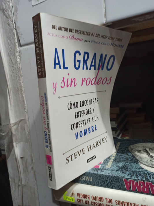 AL GRANO Y SIN RODEOS POR STEVE HARVEY USADO SUP PERSONAL JUÁREZ