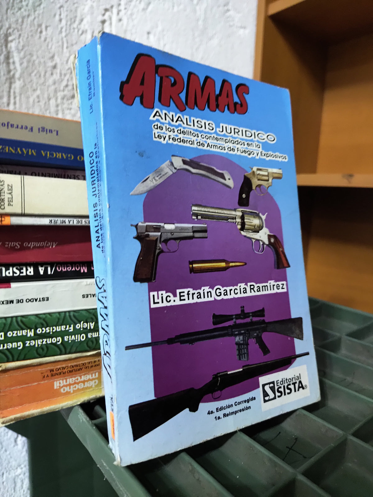 ARMAS ANALISIS JURIDICO POR EFRAIN GARCIA RAMIREZ USADO DERECHO JUAREZ 515