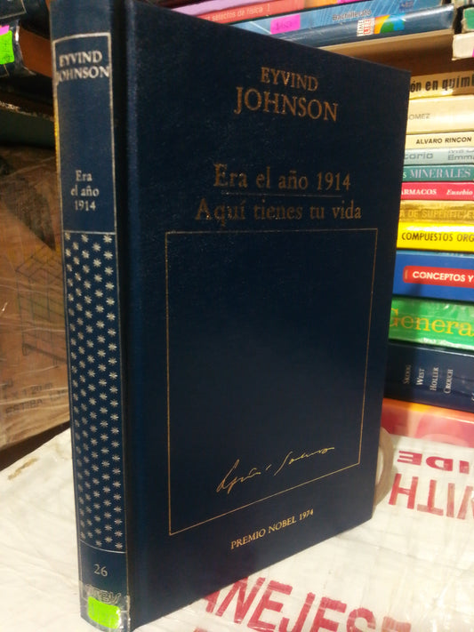 ERA EL AÑO 1914 ,AQUI TIENES TU VIDA #26 POR EYVIND JOHNSON USADO NOVELA JUÁREZ