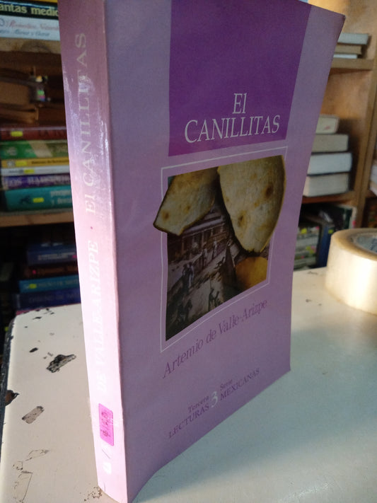 EL CANILLITAS POR ARTEMIO DE VALLE ARIZPE USADO NOVELA LITERARIO 207