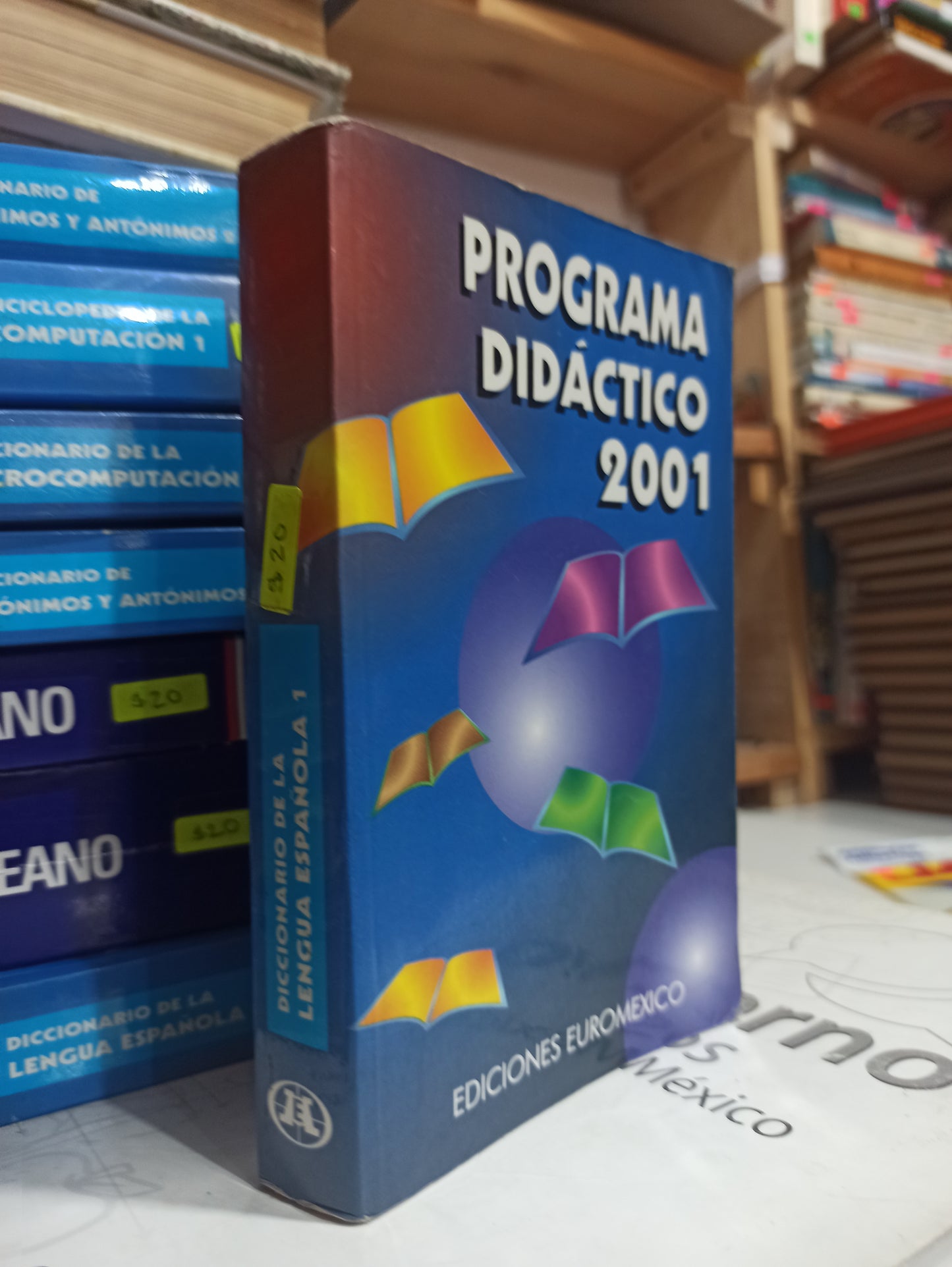 PROGRAMA DIDÁCTICO 2001 DICCIONARIO DE LA LENGUA ESPAÑOLA 1 POR EDITORIAL EUROMEXICO USADO EDUCACIÓN JUÁREZ