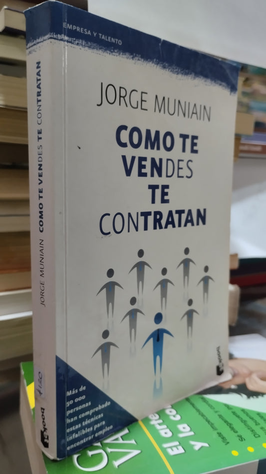 COMO TE VENDES TE CONTRATAN POR JORGE MUNIAIN LIBRO USADO SUPERACION PERSONAL ALDAMA
