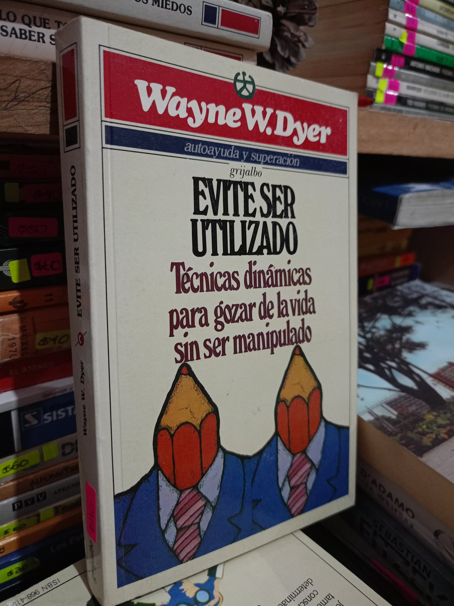 EVITE SER UTILIZADO POR WAYNE W. DYER USADO S.PERSONAL LITERARIO 305