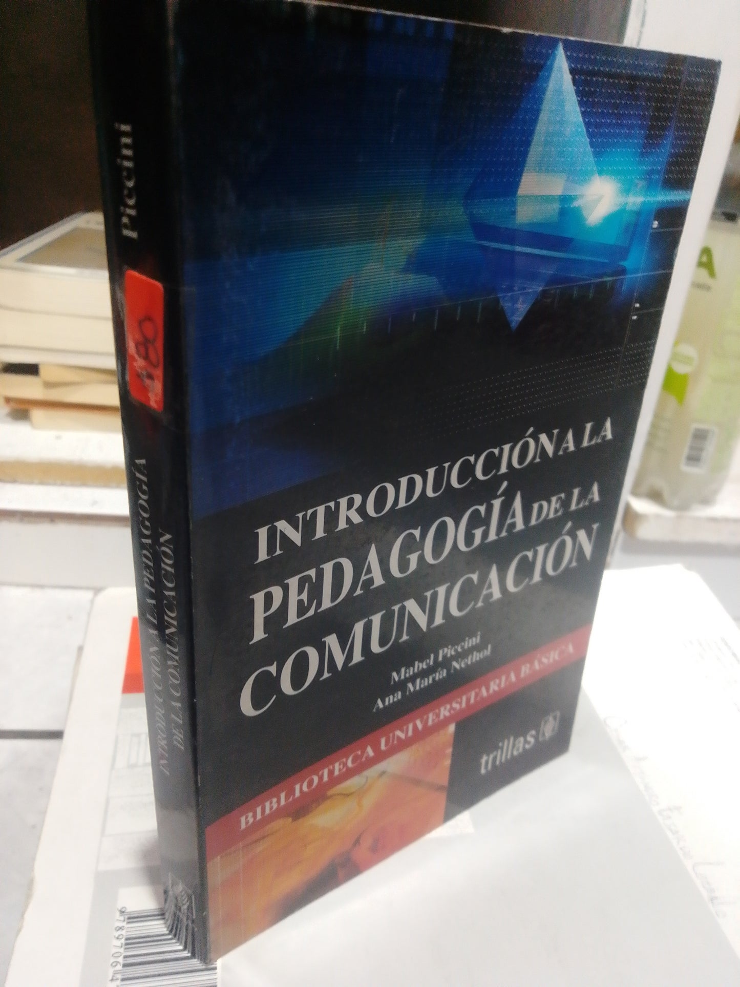 INTRODUCCION A LA PEDAGOGIA DE LA COMUNICACION POR MABEL PICCINI USADO EDUCACION JUAREZ