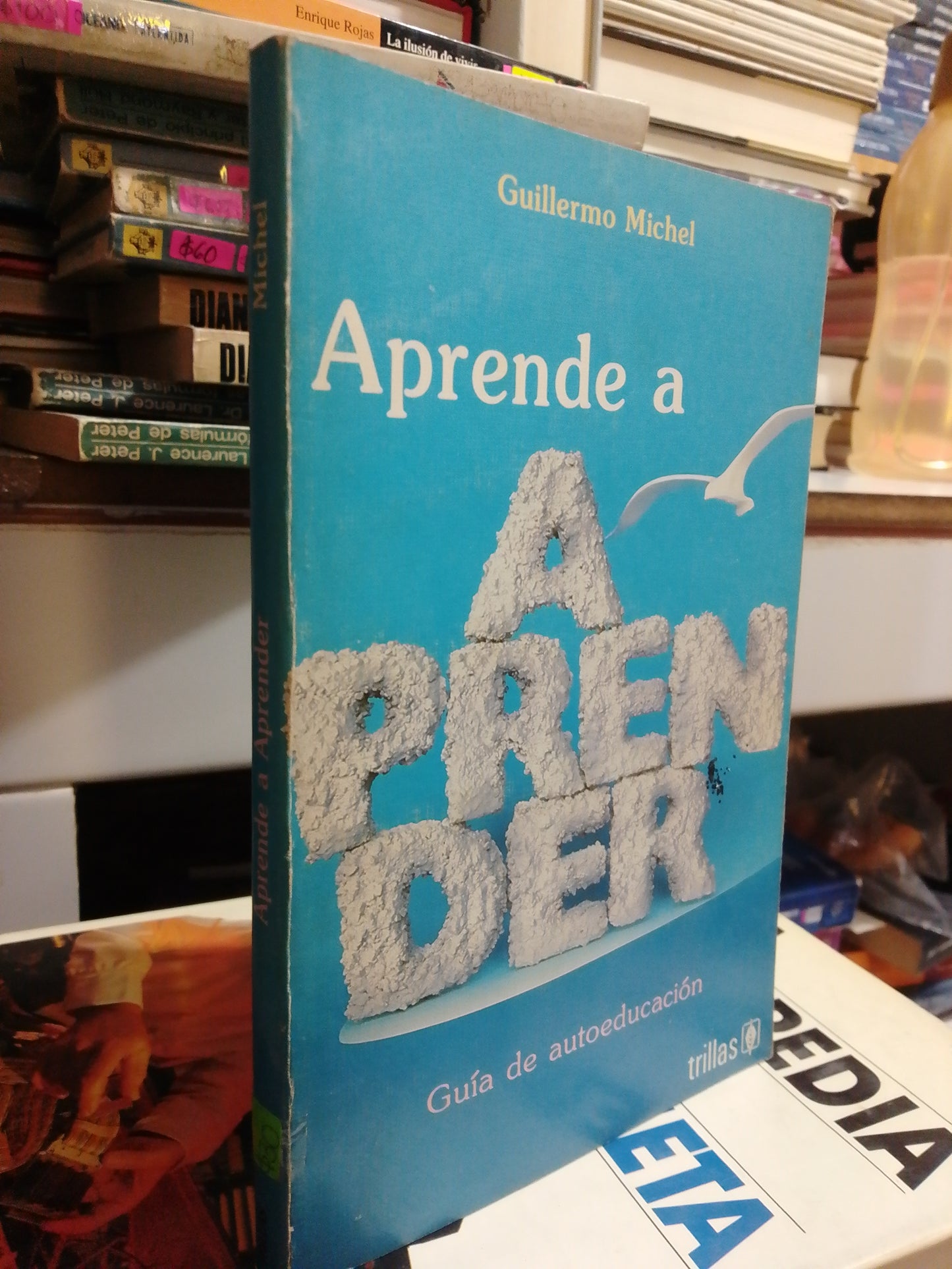 APRENDA A APRENDER GUÍA DE AUTOEDUCACIÓN POR GUILLERMO MICHEL USADO SUPERACIÓN PERSONAL JUÁREZ
