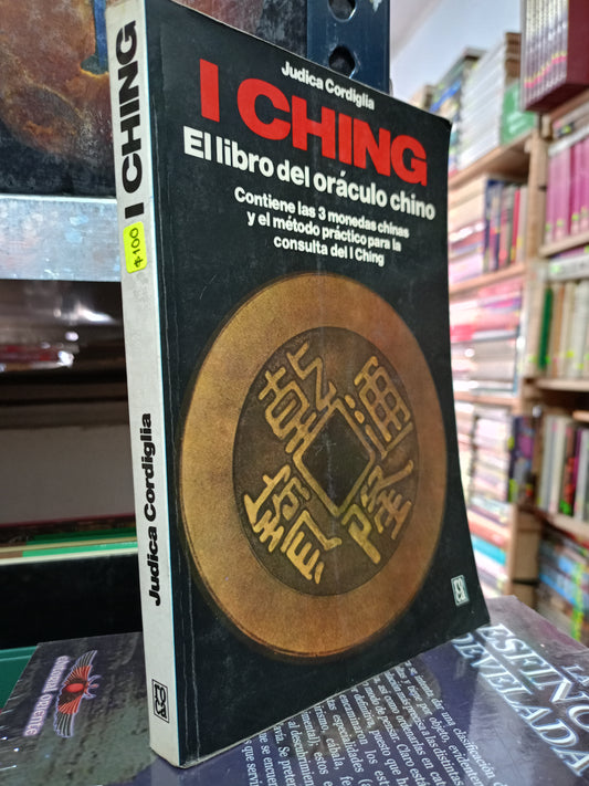 I CHING EL LIBRO DEL ORACULO CHINO JUDICA CORDIGLIA USADO ESOTERISMO LITERARIO 305