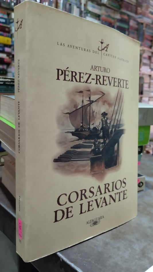 CORSARIOS DE LEVANTE POR ARTURO PEREZ REVERTE LIBRO USADO NOVELAS ALDAMA