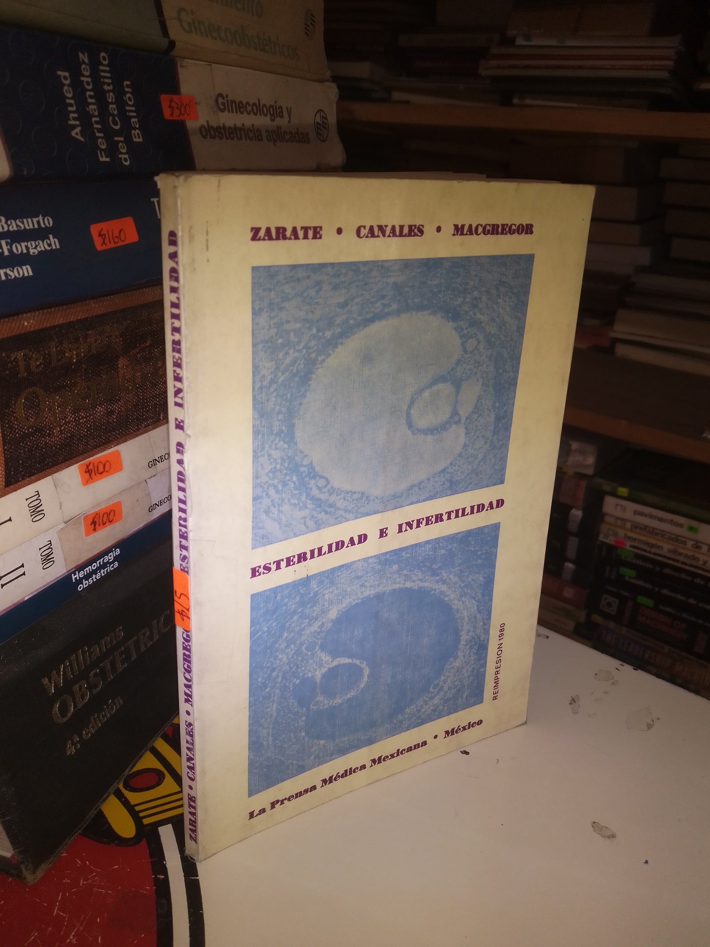 ESTERILIDAD E INFERTILIDAD POR ZÁRATE, CANALES Y MACGREGOR USADO MEDICINA LITERARIO 207
