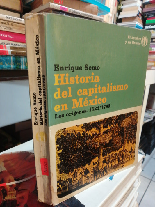 HISTORIA DEL CAPITALISMO EN MEXICO POR ENRIQUE SEMO USADO HISTORIA JUAREZ