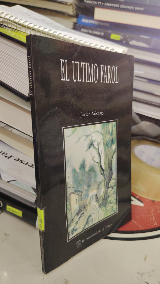 EL ULTIMO FAROL POR JAVIER ARICEAGA USADO NOVELA LITERARIO 207