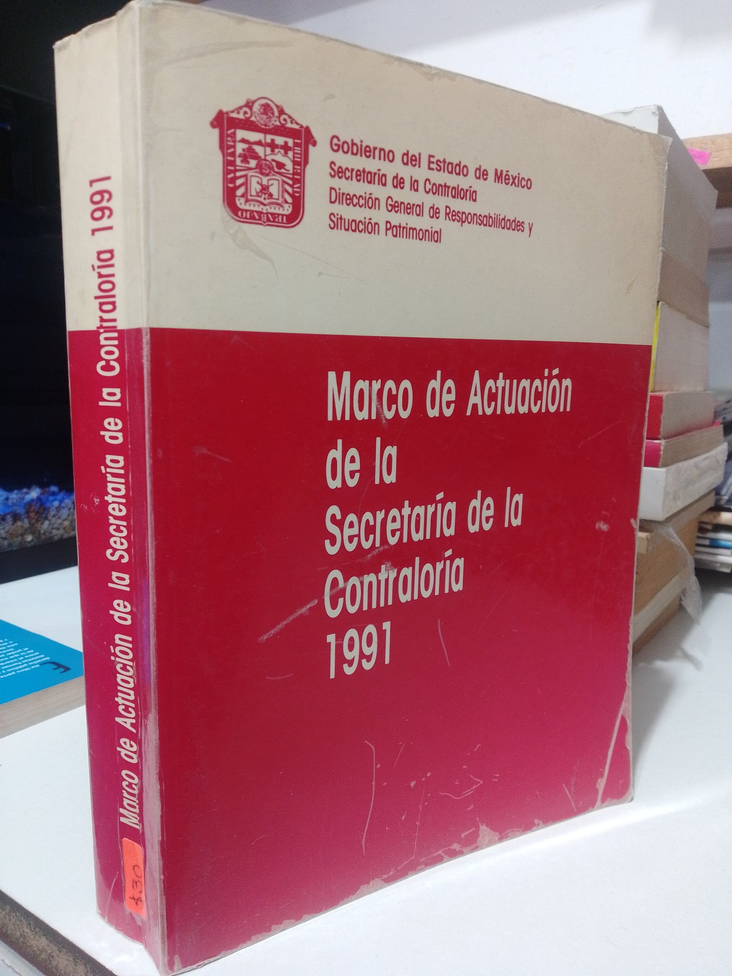 MARCO DE ACTUACION DE LA SECRETARIA DE LA CONTRALORIA 1991 USADO DERECHO JUAREZ