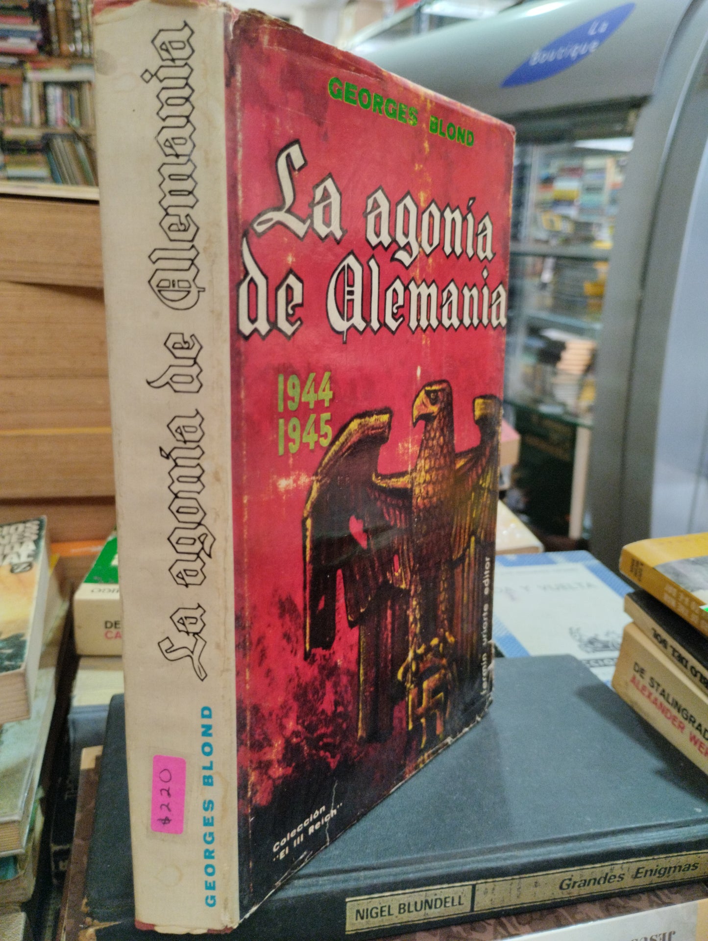 LA AGONIA DE ALEMANIA POR GEORGES BLOND USADO HISTORIA ALDAMA EDITORIAL LIBRAIRIE ARTHEME FAYARD TAPA DURA LIBRO EN BUEN ESTADO
