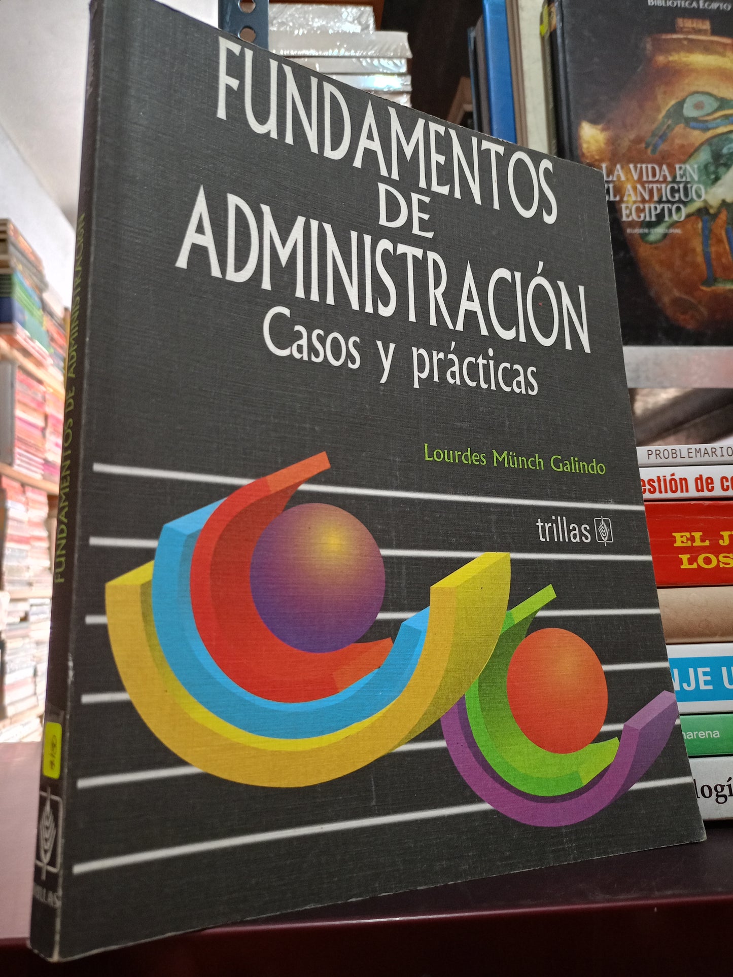 FUNDAMENTOS DE ADMINISTRACION POR LOURDES MUNCH GALINDO USADO ADMIN LITERARIO 305