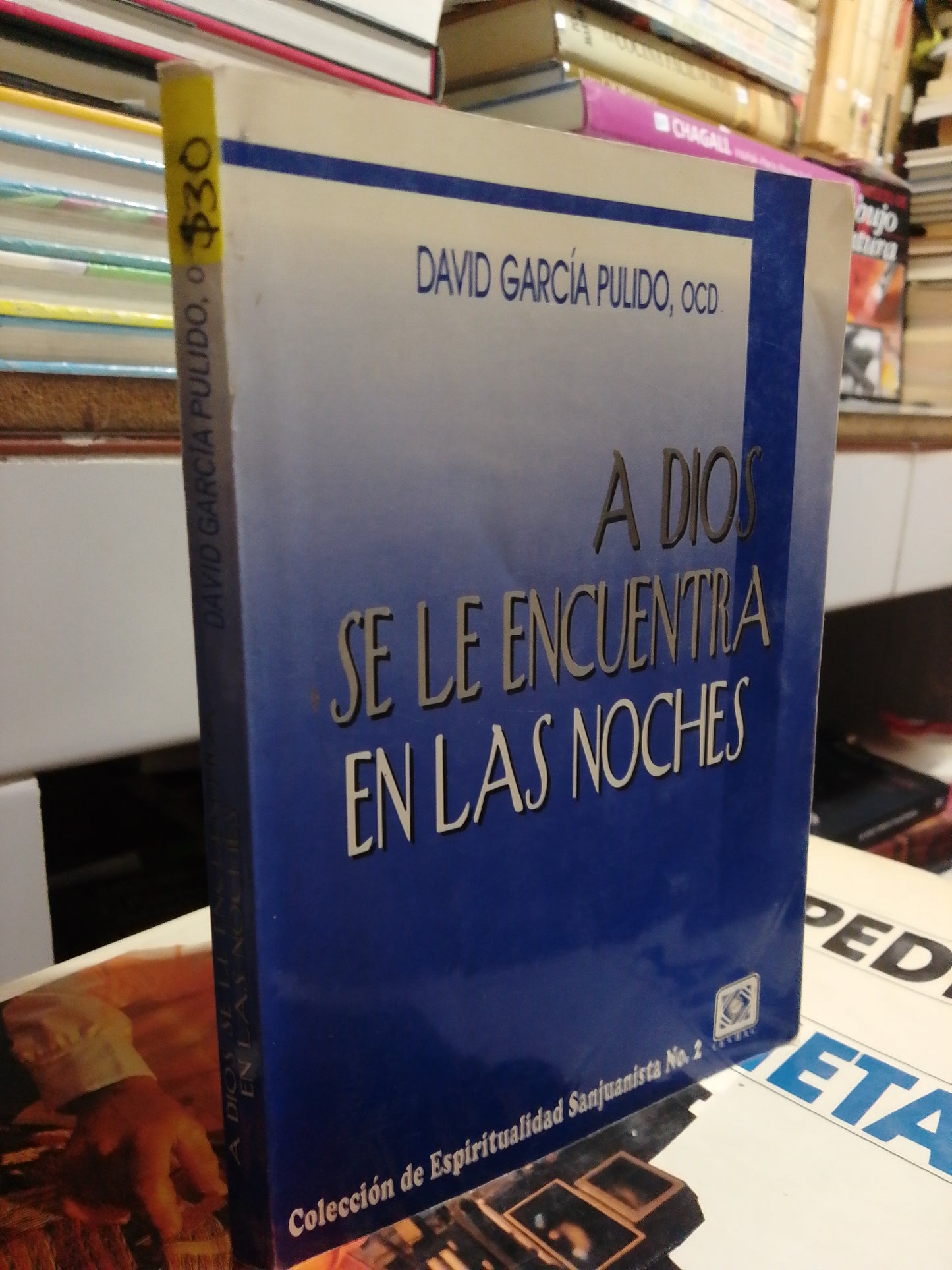 A DIOS SE LE ENCUENTRAN LAS NOCHES POR DAVID GARCÍA PULIDO USADO SUPERACIÓN PERSONAL JUÁREZ