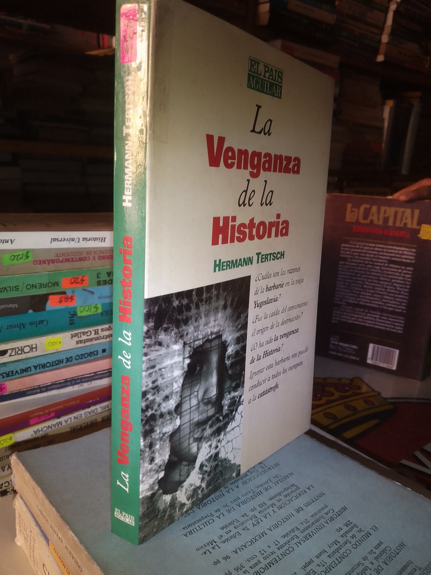 LA VENGANZA DE LA HISTORIA POR HERMANN TERTSCH USADO HISTORIA LITERARIO 207