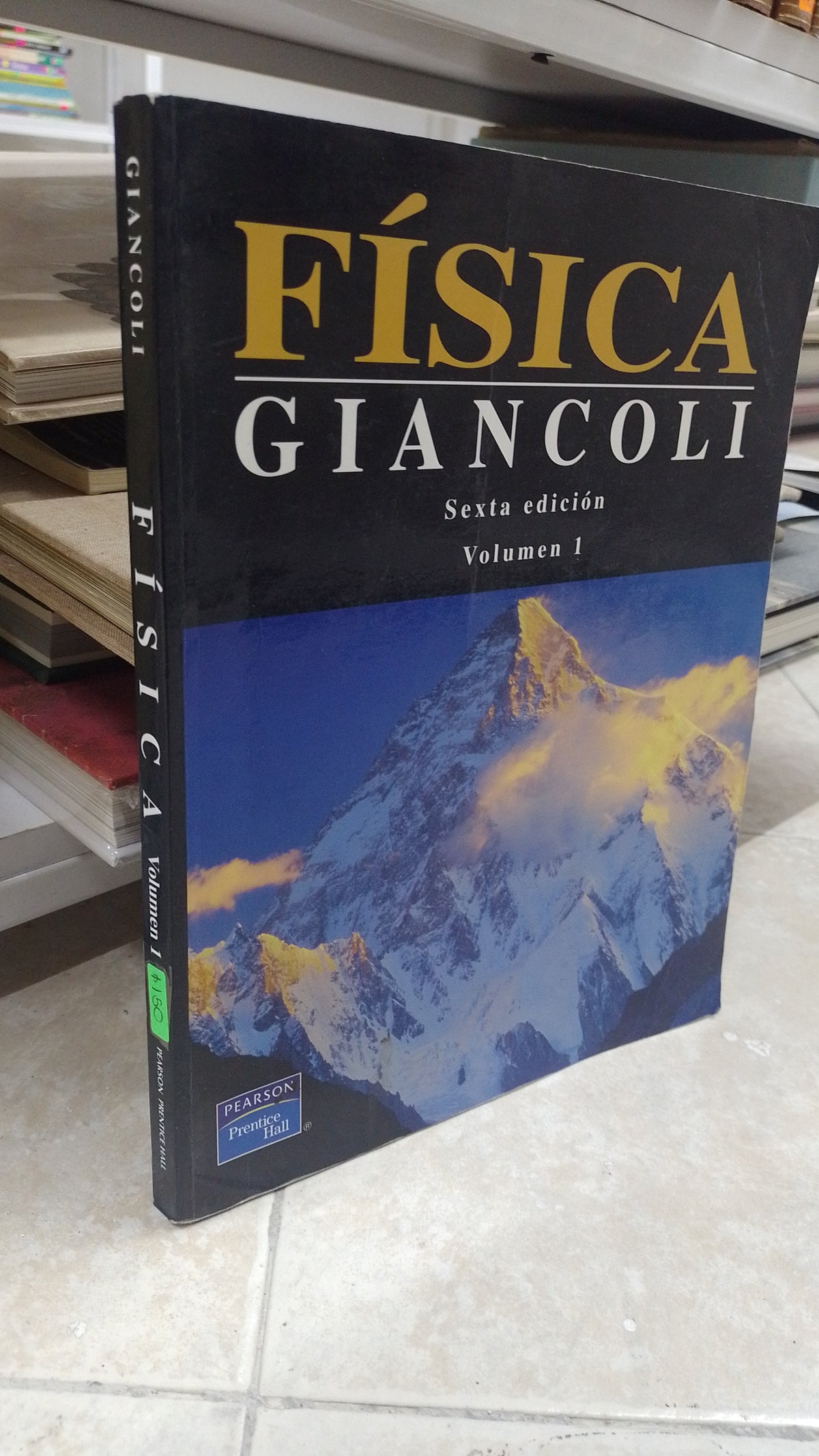 FISICA VOLUMEN 1 SEXTA EDICION POR GIANCOLI USADO FISICA JUAREZ 515