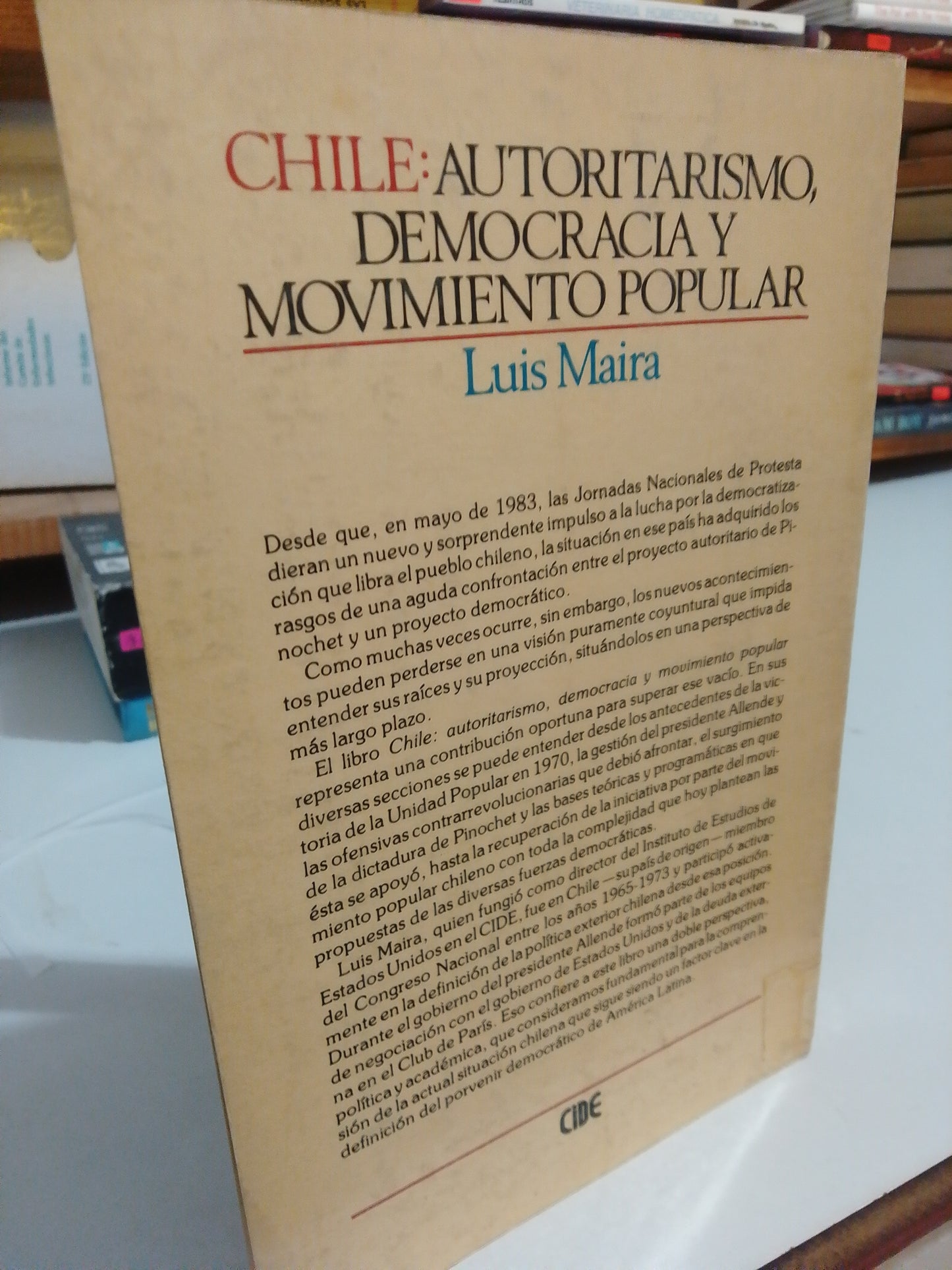 CHILE AUTORITARISMO DEMOCRACIA Y MOVIMIENTO POPULAR POR LUIS MAIRA USADO HISTORIA JUÁREZ