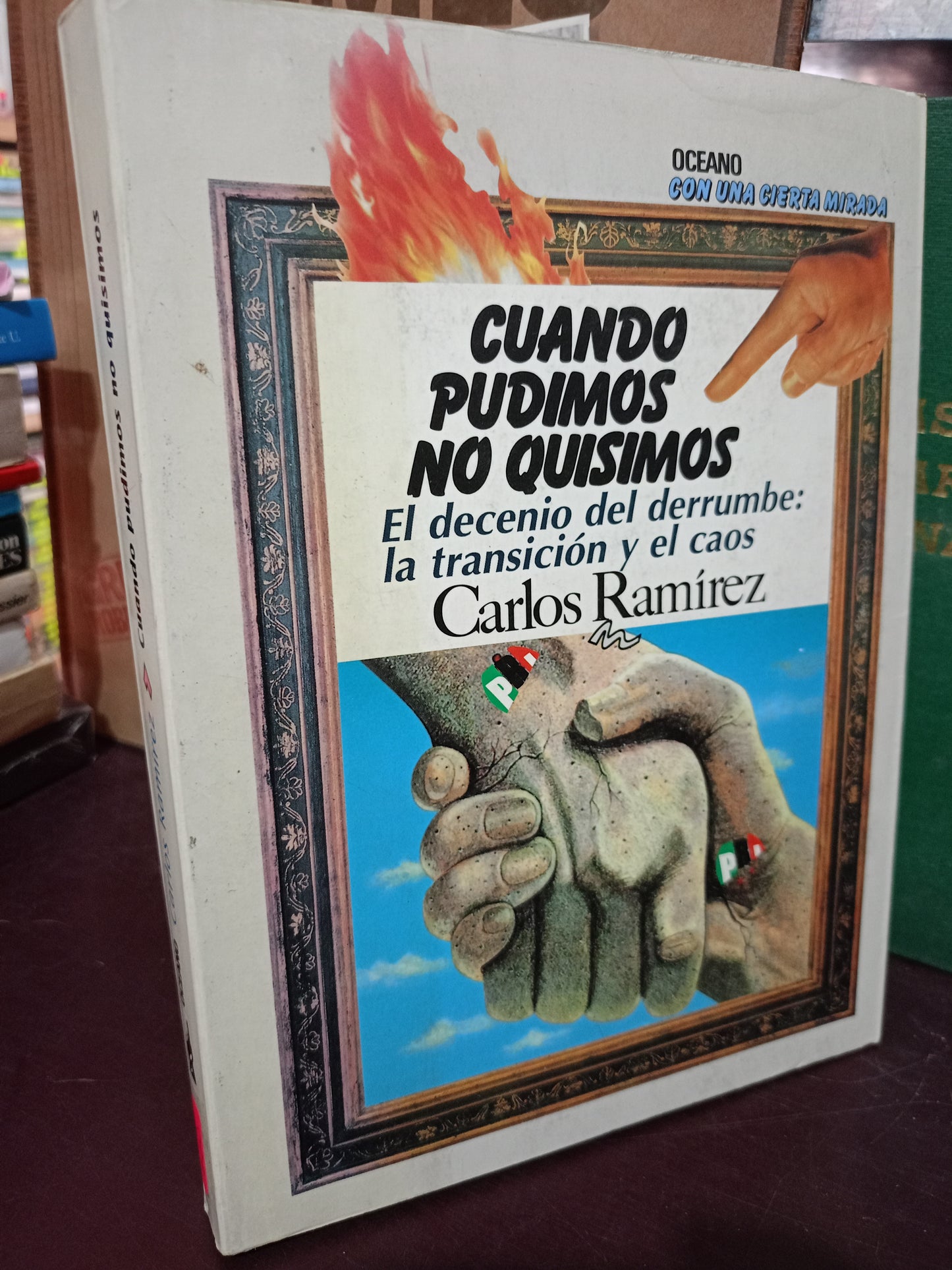 CUANDO PUDIMOS NO QUISIMOS POR CARLOS RAMÍREZ USADO POLÍTICA LITERARIO 305