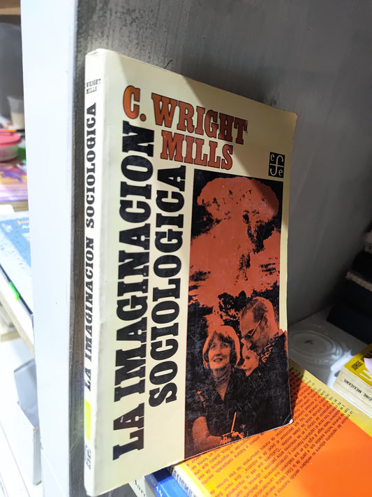 LA IMAGINACION SOCIOLOGICA POR C. WRIGHT MILLS USADO SOCIOLOGIA JUAREZ