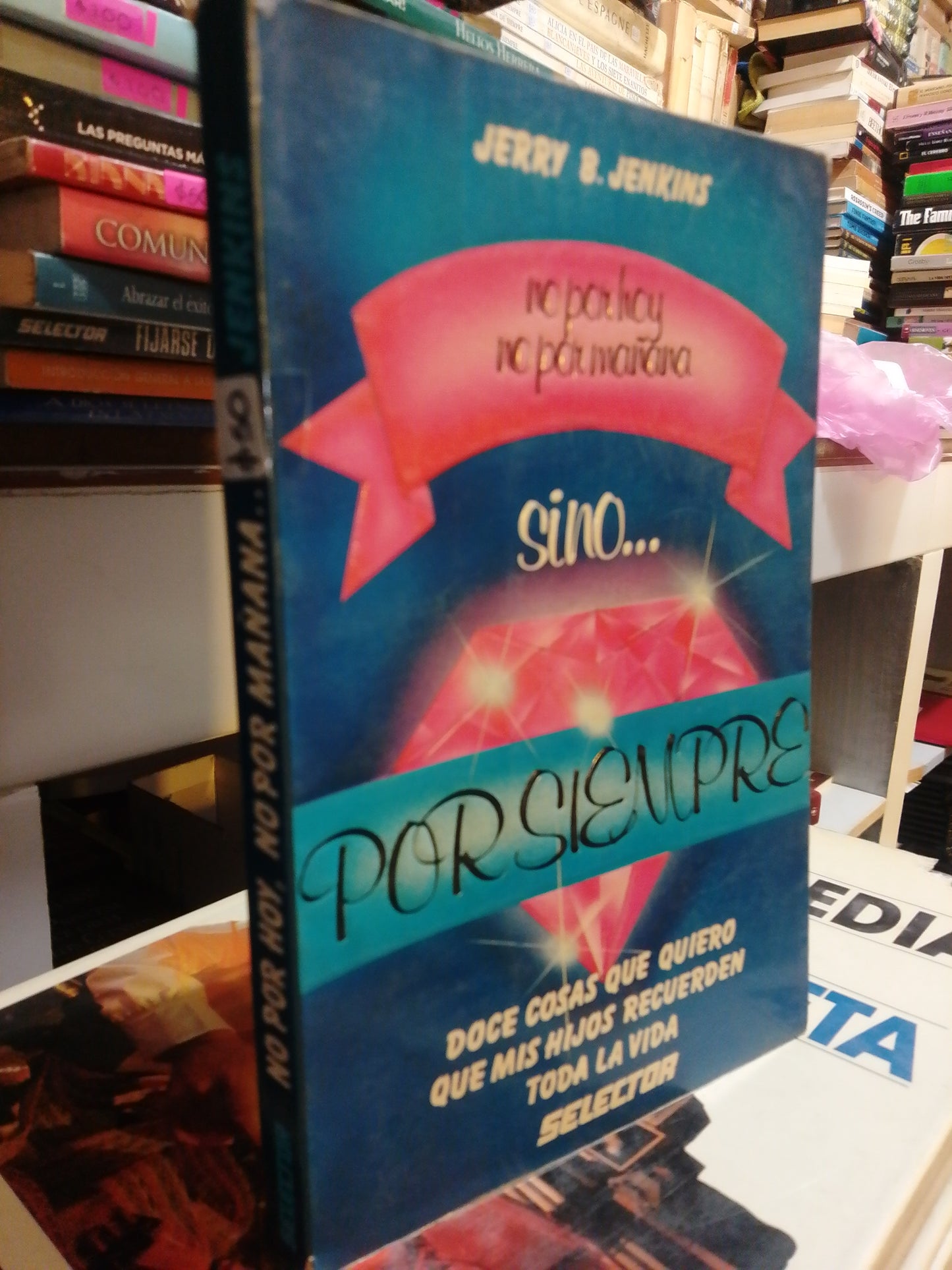 NO POR HOY NO POR MAÑANA SINO POR SIEMPRE POR JERRY B. JENKINS USADO SUP.PERSONAL JUÁREZ