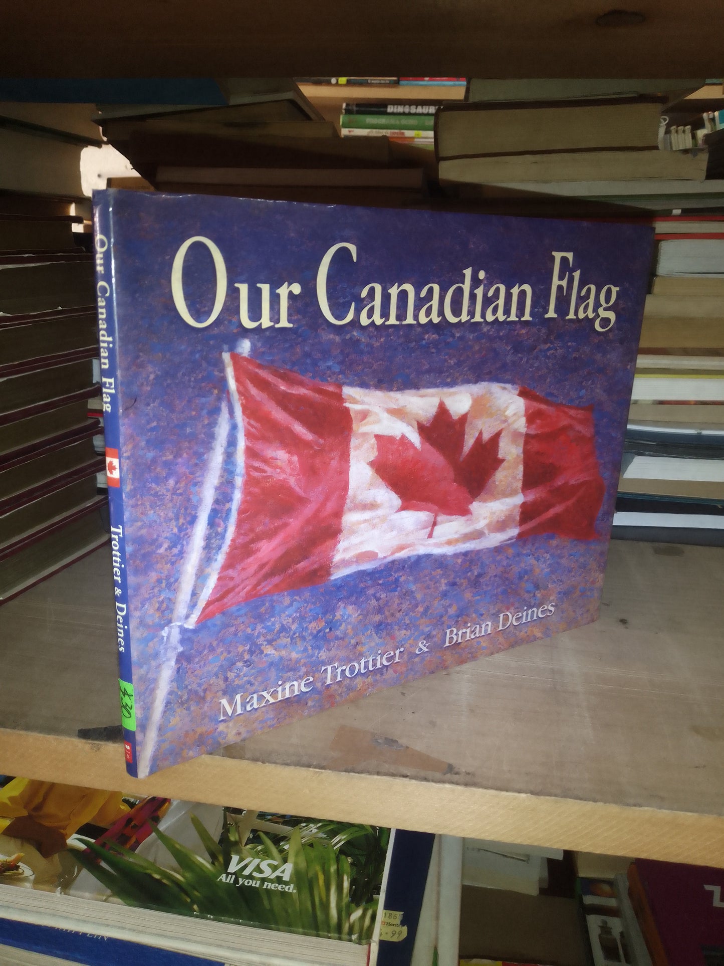 OUR CANADIAN FLAG POR MAXINE TROTTIER Y BRIAN DEINES USADO IDIOMAS LITERARIO 207